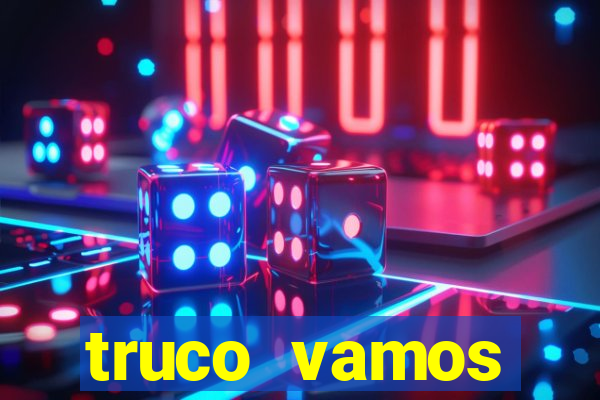 truco vamos download pc