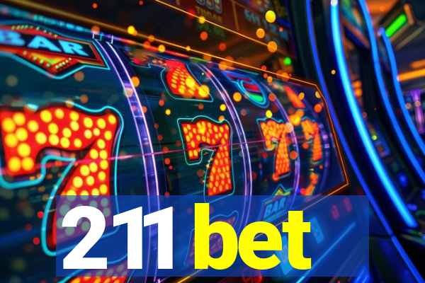 211 bet
