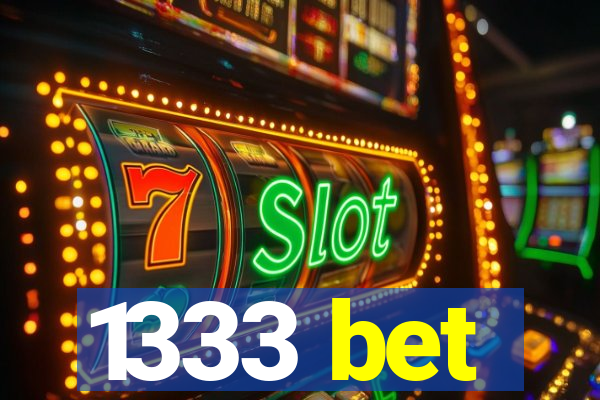 1333 bet
