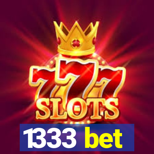 1333 bet