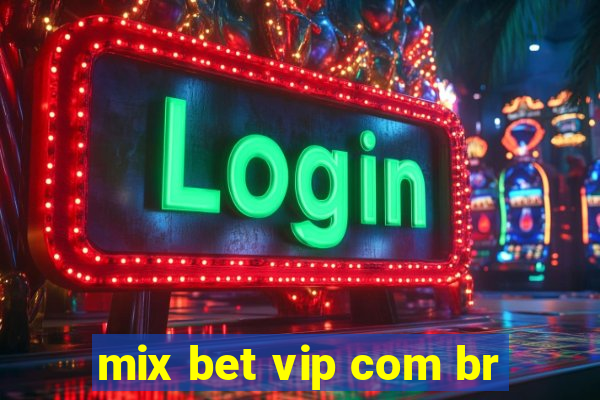 mix bet vip com br