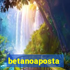 betanoaposta
