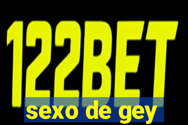 sexo de gey