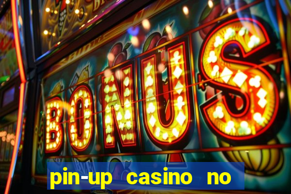 pin-up casino no deposit bonus code