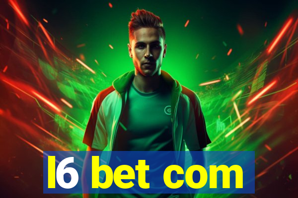 l6 bet com
