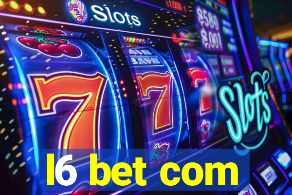 l6 bet com