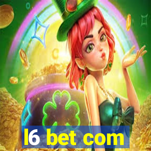 l6 bet com
