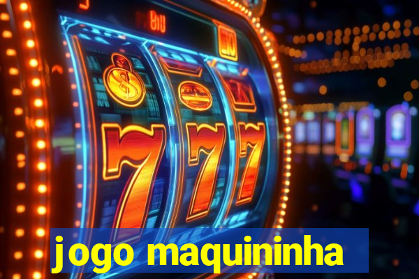 jogo maquininha