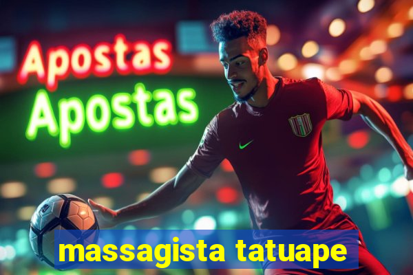 massagista tatuape