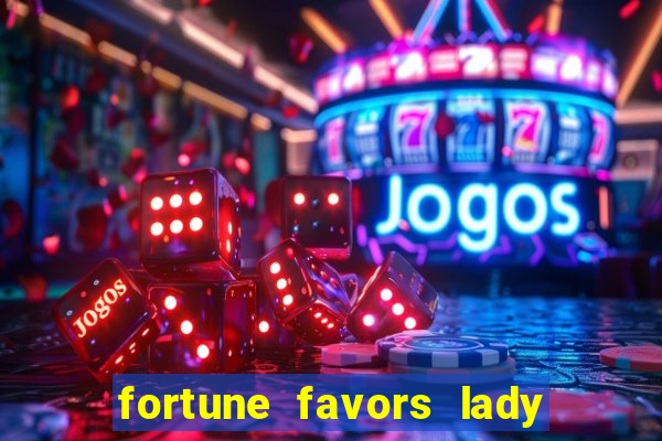 fortune favors lady nikuko assistir dublado