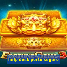 help desk porto seguro
