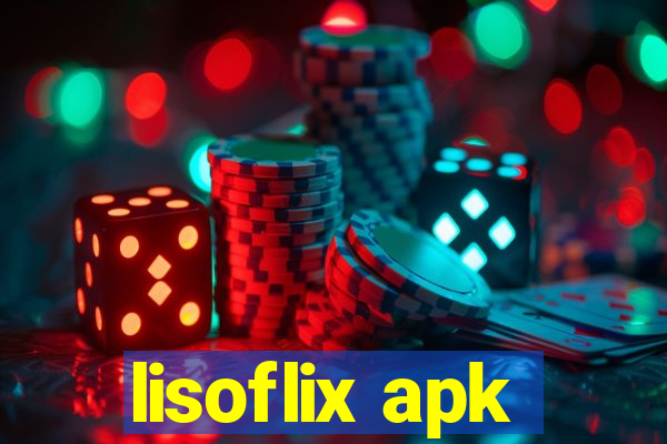 lisoflix apk