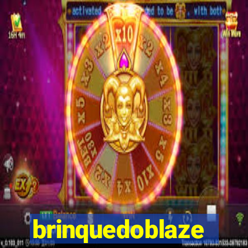 brinquedoblaze