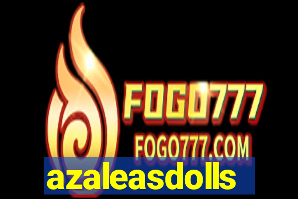 azaleasdolls