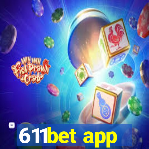 611bet app