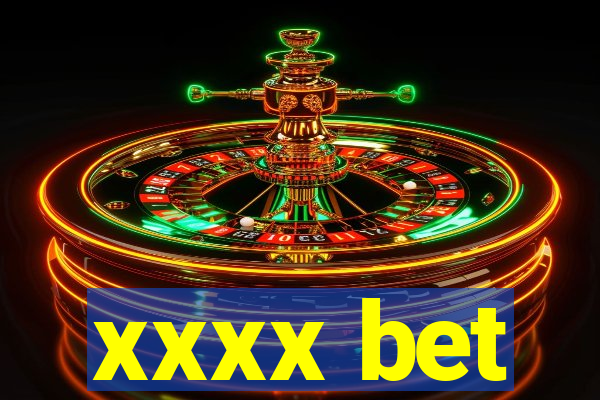 xxxx bet