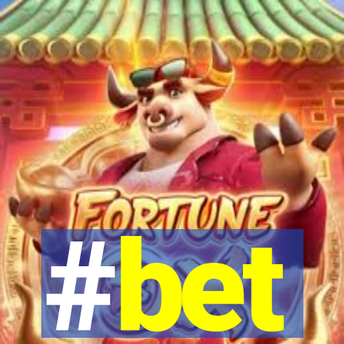 #bet
