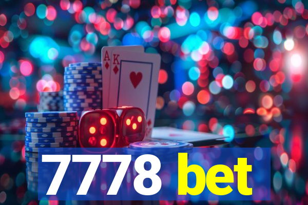 7778 bet