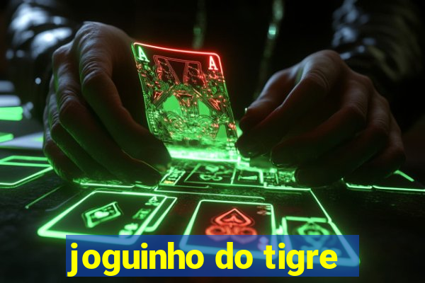 joguinho do tigre