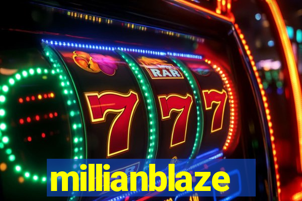 millianblaze