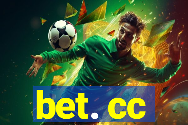 bet. cc