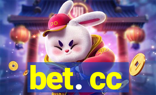 bet. cc