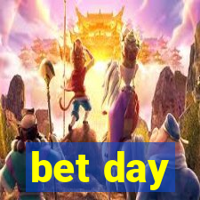 bet day