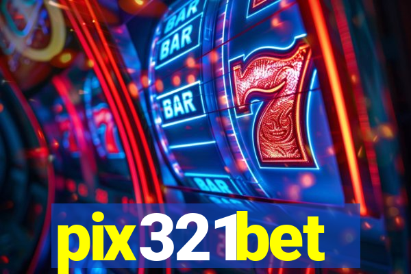 pix321bet