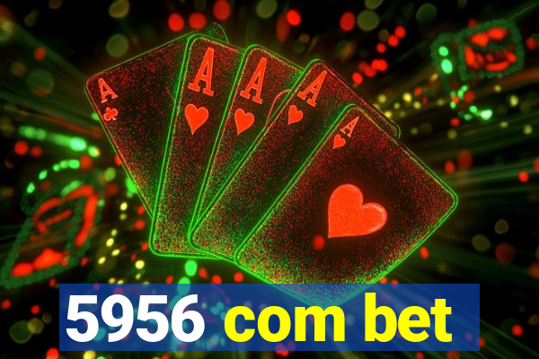 5956 com bet