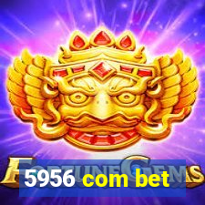 5956 com bet