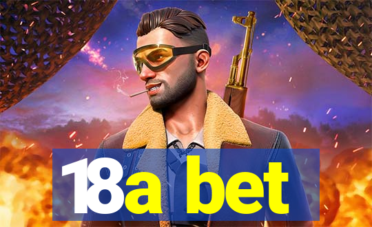 18a bet