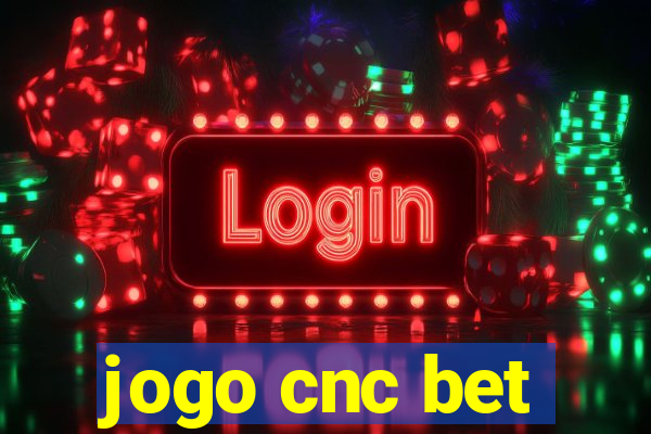 jogo cnc bet