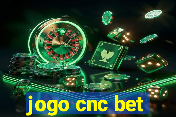 jogo cnc bet