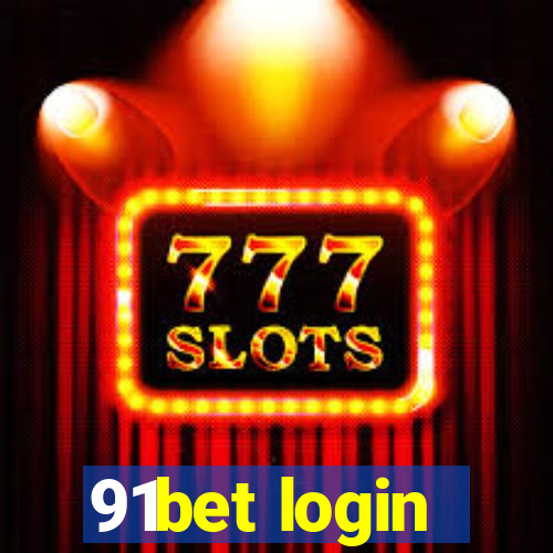 91bet login