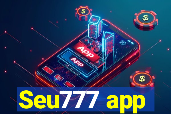 Seu777 app