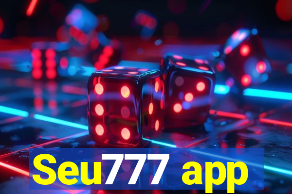 Seu777 app