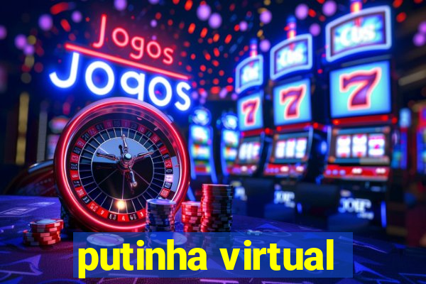 putinha virtual