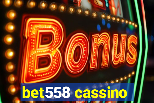 bet558 cassino