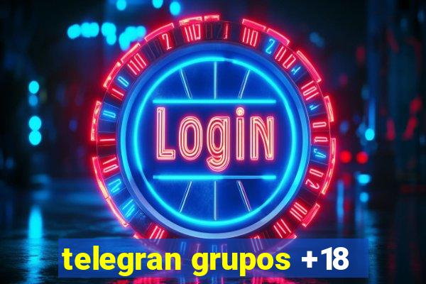 telegran grupos +18
