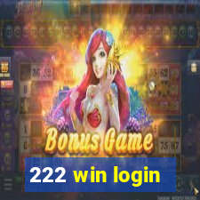 222 win login