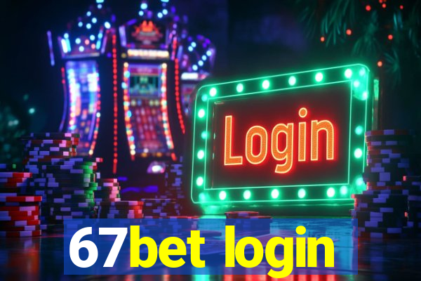 67bet login