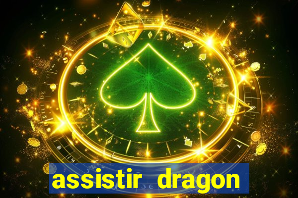 assistir dragon ball super online dublado