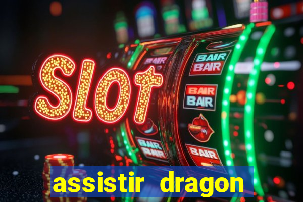 assistir dragon ball super online dublado