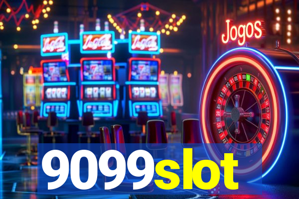 9099slot
