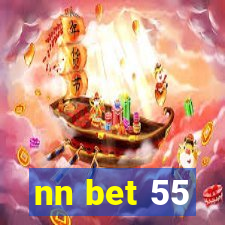 nn bet 55