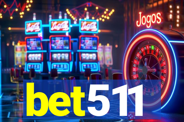 bet511