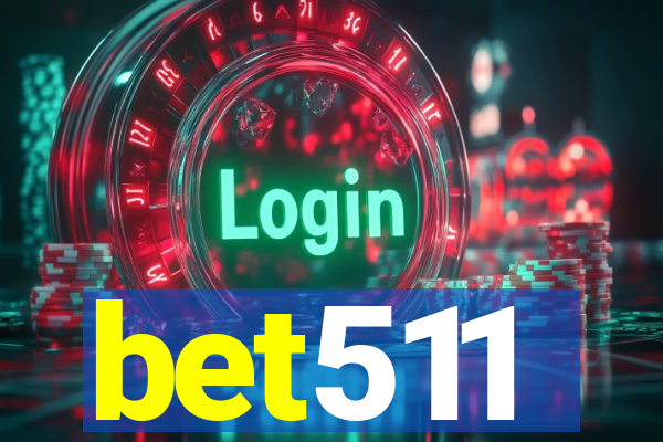 bet511