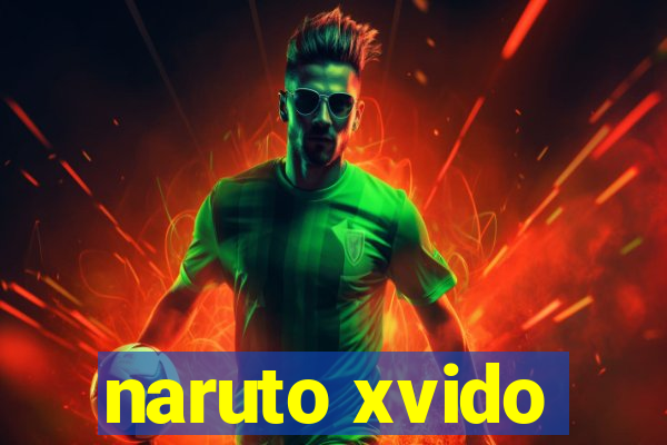 naruto xvido