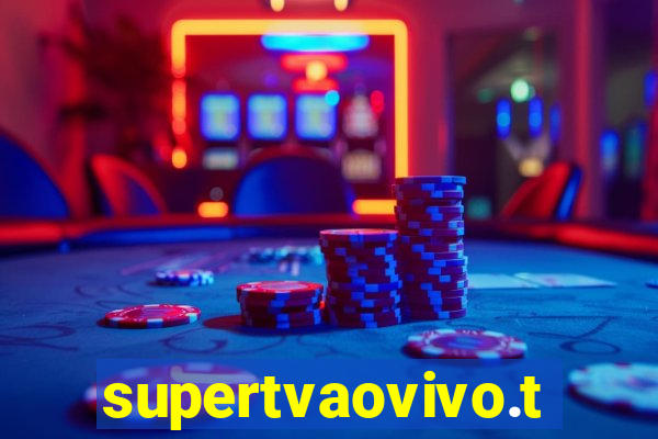 supertvaovivo.tv
