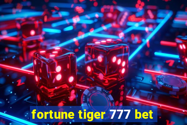 fortune tiger 777 bet